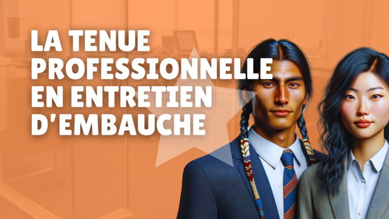 La Tenue Professionnelle en Entretien d’Embauche